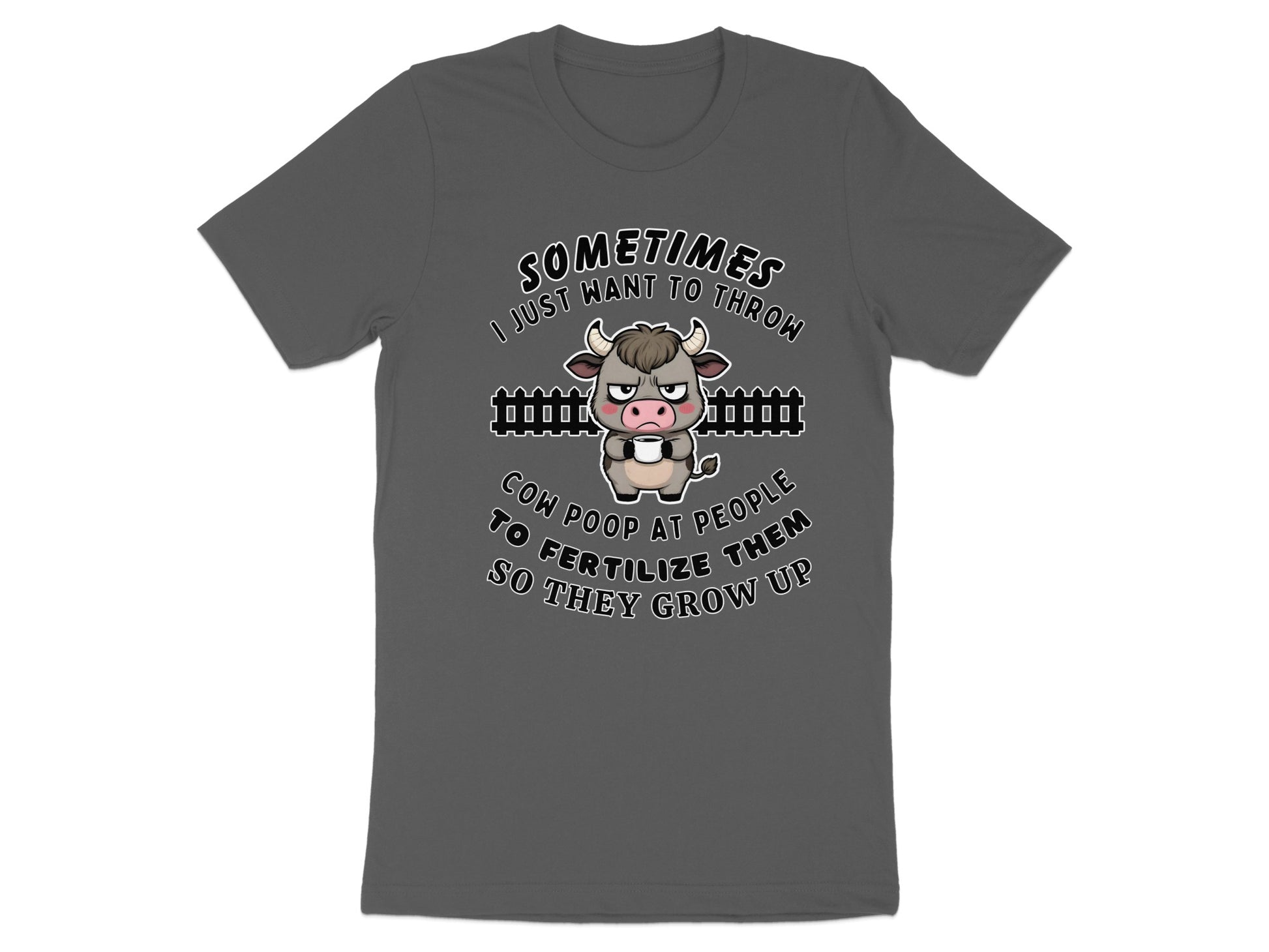 Gray t-shirt with a grumpy cow graphic and text about cow poop fertilizing people.