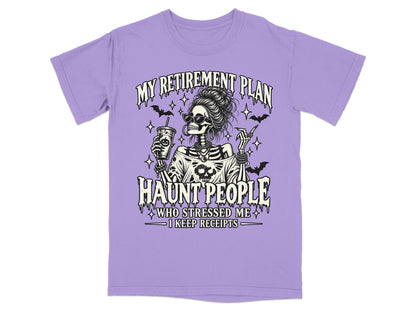 Skeleton in sunglasses with coffee and cigarette, text: My Retirement Plan Haunt People Who Stressed Me I Keep Receipts.