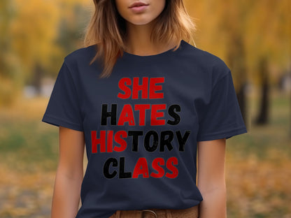 Navy t-shirt with distressed text reading "SHE HATES HISTORY CLASS".