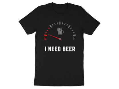 Black t-shirt with a fuel gauge graphic and "I NEED BEER" text.