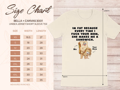 Bella + Canvas 3001 unisex tee size chart with graphic of sandwiches named "Me" and "Your Mom".