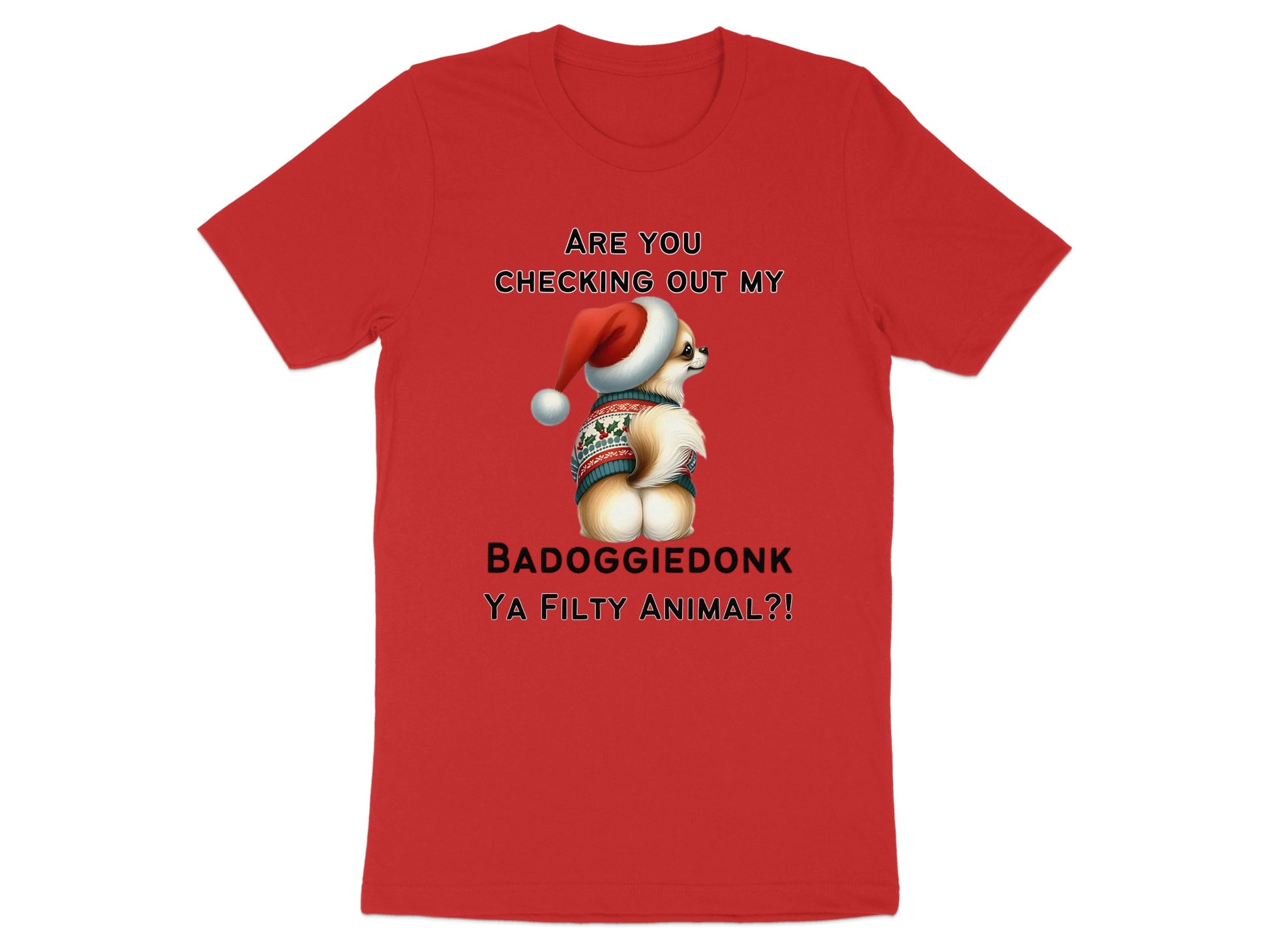 Red t-shirt with text and a dog wearing a Santa hat and sweater.
