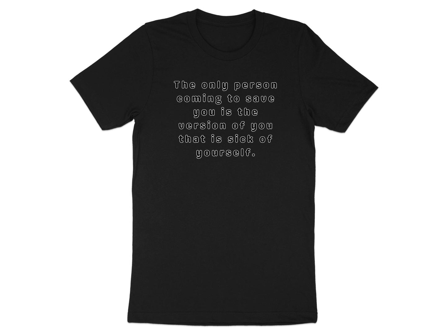 Inspirational Quote T-Shirt: Self Love, Empowerment Gift