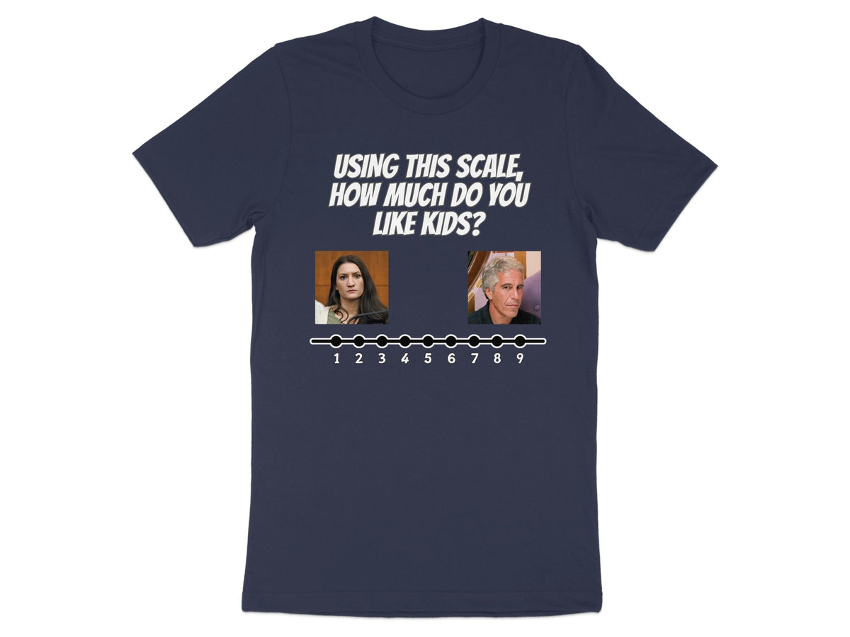 Dark blue t-shirt with text "USING THIS SCALE, HOW MUCH DO YOU LIKE KIDS?" and two portraits above a numbered scale.