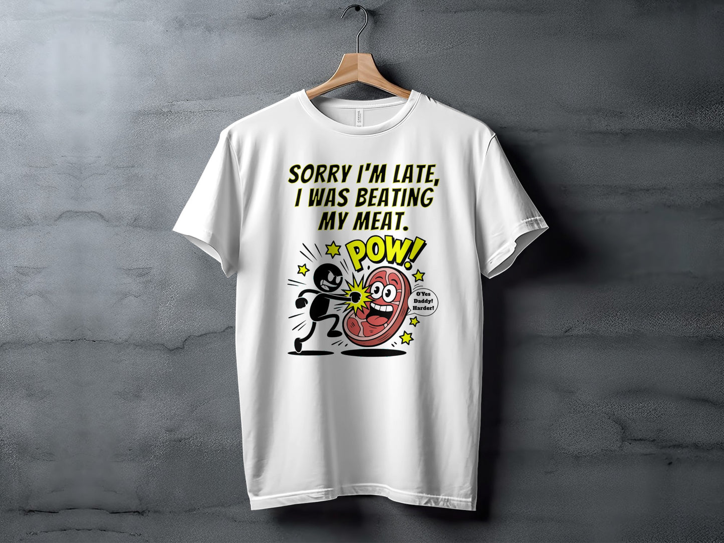 White t-shirt with cartoon text and graphic of man hitting meat.