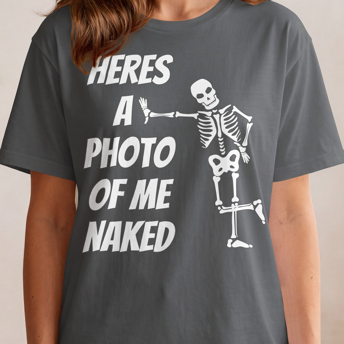 Dark gray t-shirt with white text and skeleton graphic.