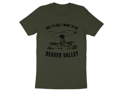 Dark green t-shirt with "Only Place I Want to Be Beaver Valley" graphic.