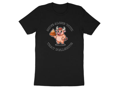 Funny Sarcastic Cow T-Shirt: Rude Humor Novelty Gift