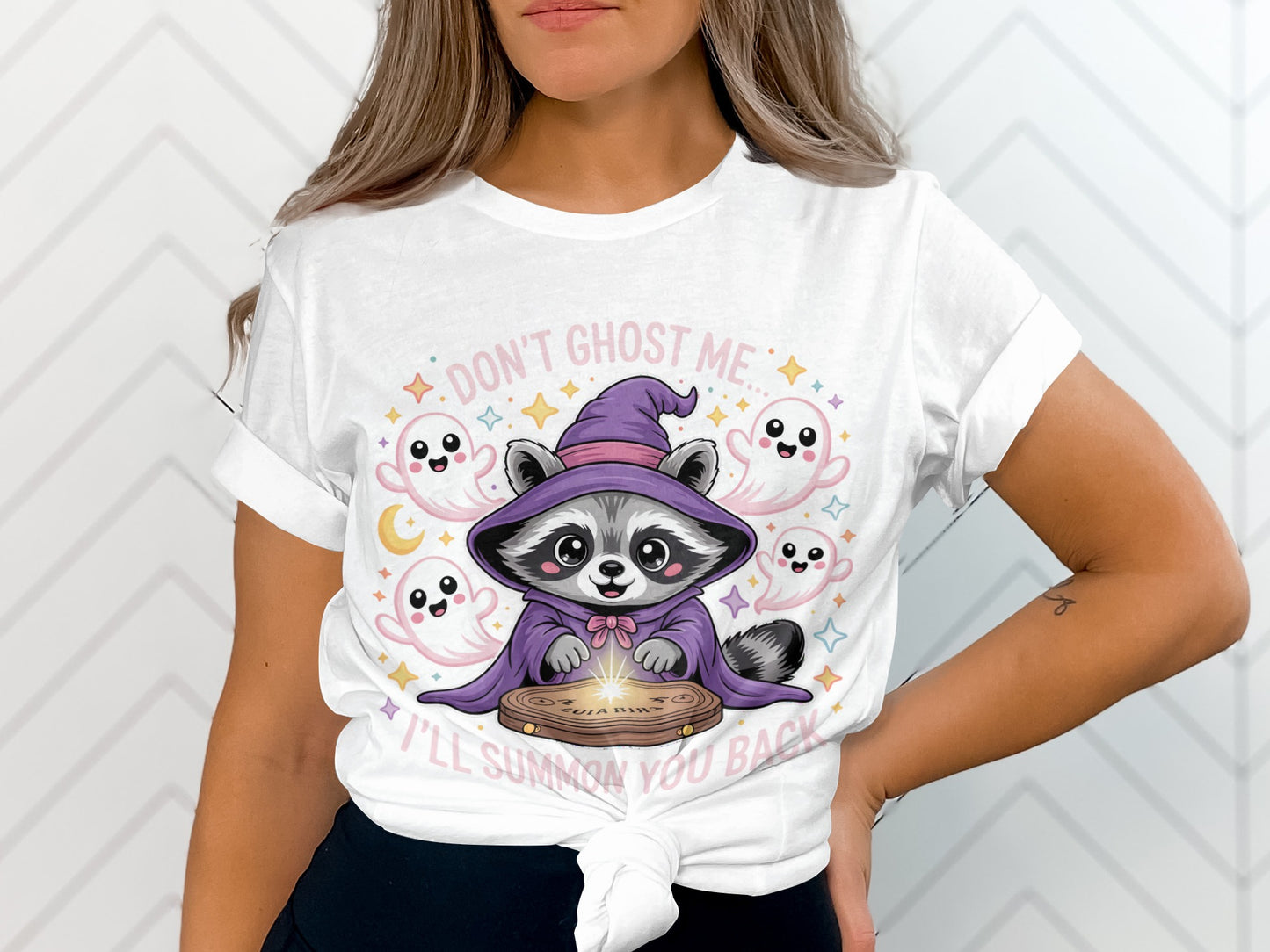 Raccoon in wizard hat with ghosts, text "DON'T GHOST ME I'LL SUMMON YOU BACK".