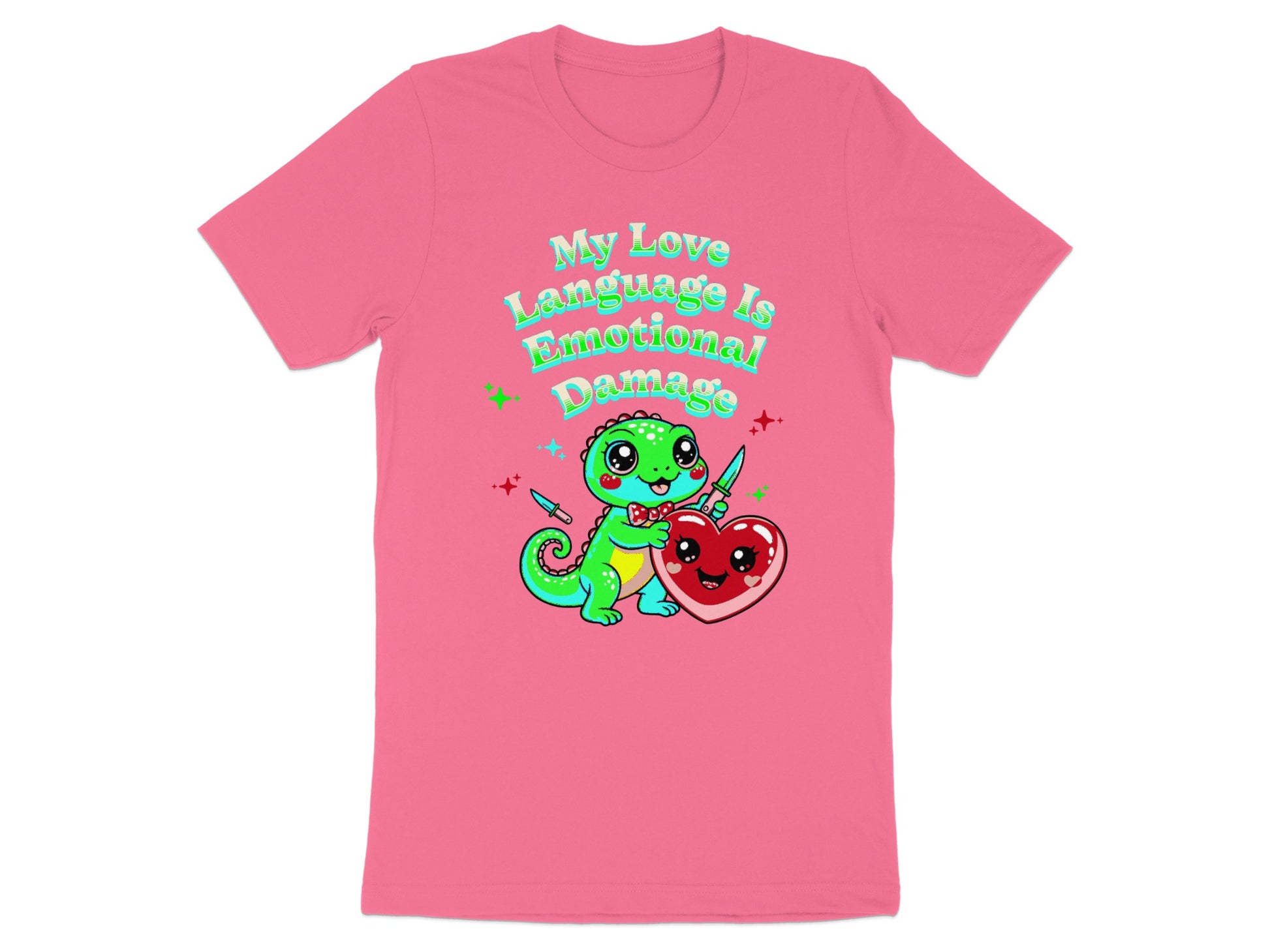 Pink t-shirt with a green dinosaur and a heart, holding knives. Text: My Love Language Is Emotional Damage.