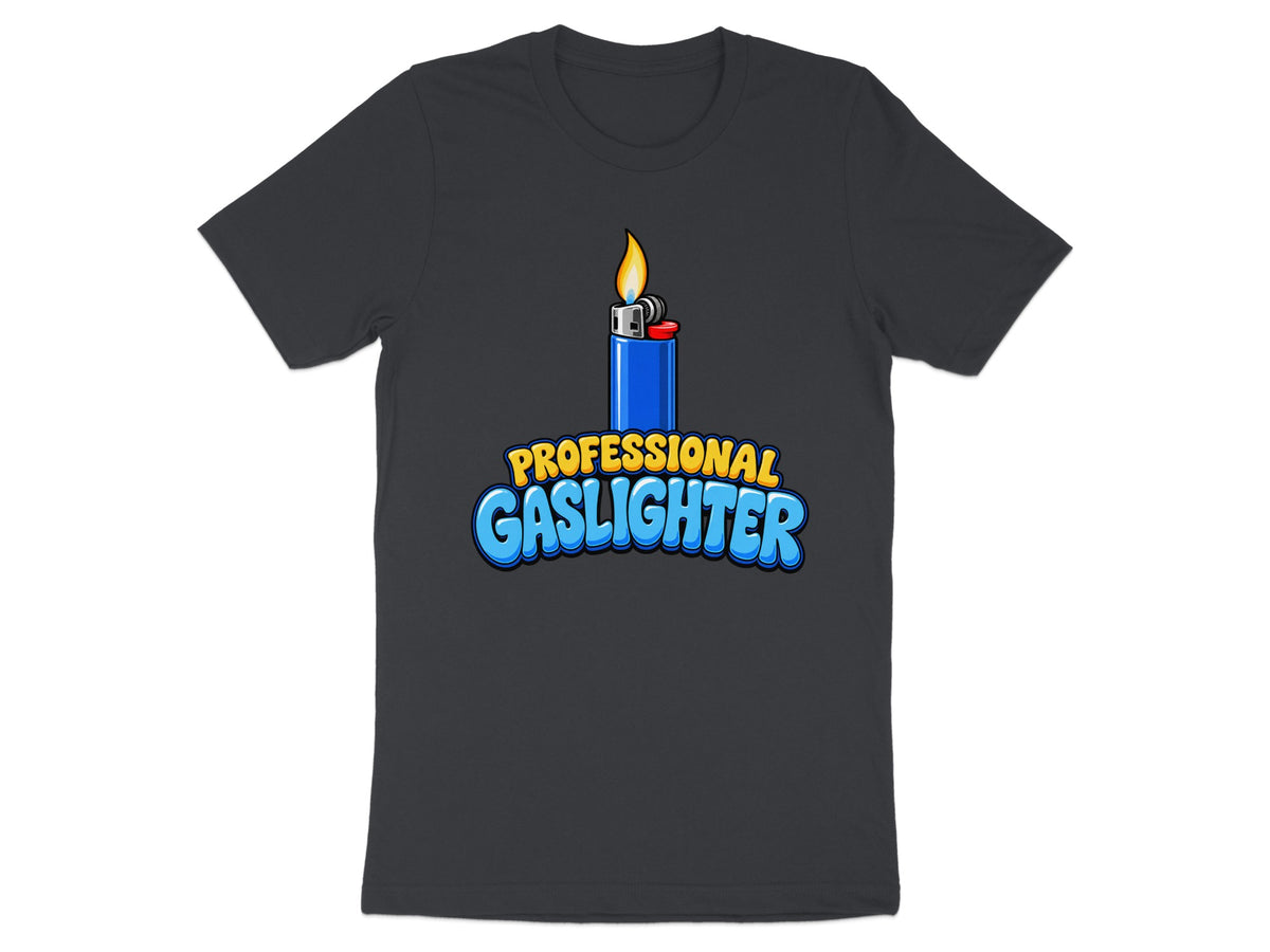 Dark grey t-shirt with a blue lighter and text "PROFESSIONAL GASLIGHTER".