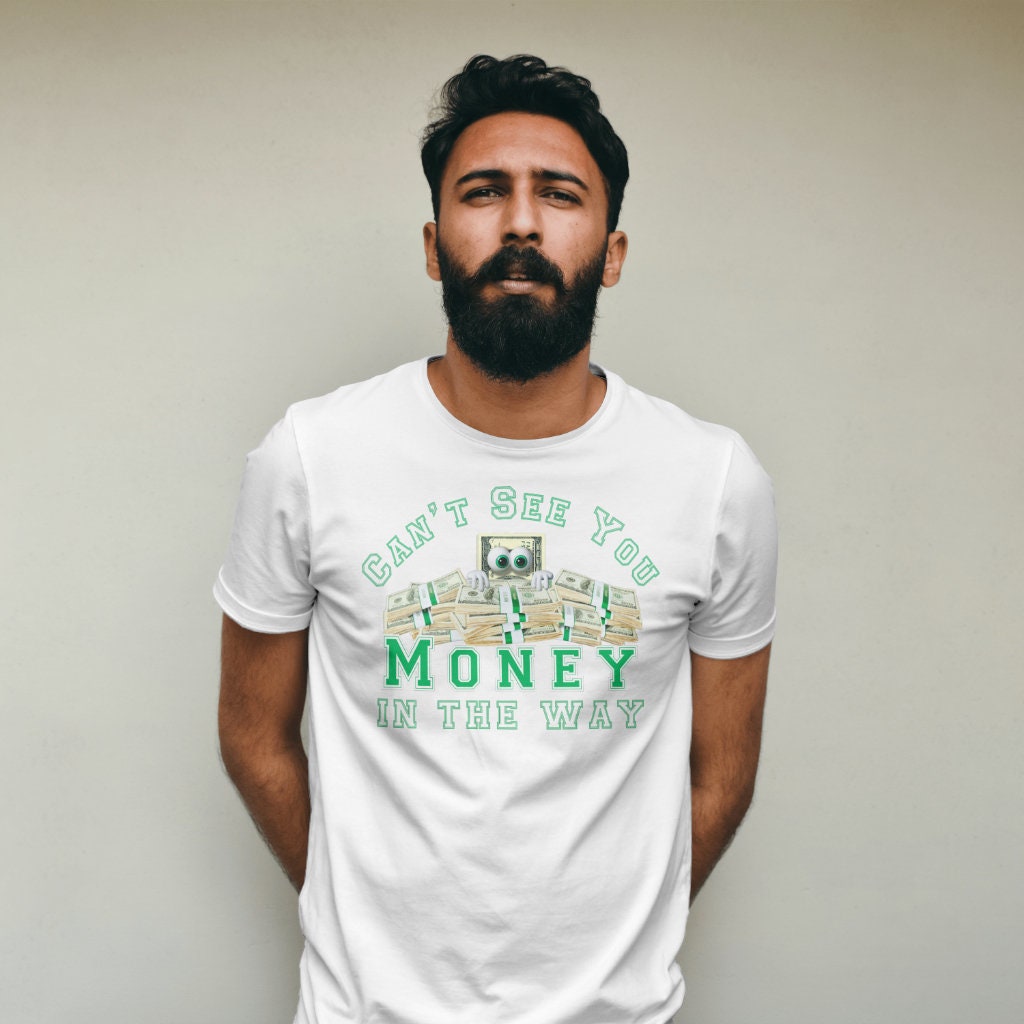Money in the way Tshirt