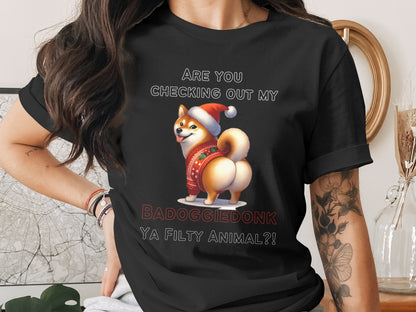 Black t-shirt with "Are you checking out my BADOGGIEDONK YA FILTY ANIMAL?!" text and cartoon dog.