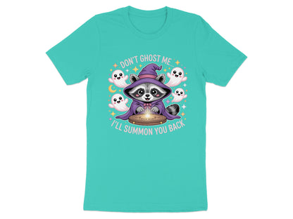 Raccoon in witch hat surrounded by ghosts, with text "Don't ghost me I'll summon you back".