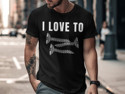 Black t-shirt with "I LOVE TO" and three screws graphic.