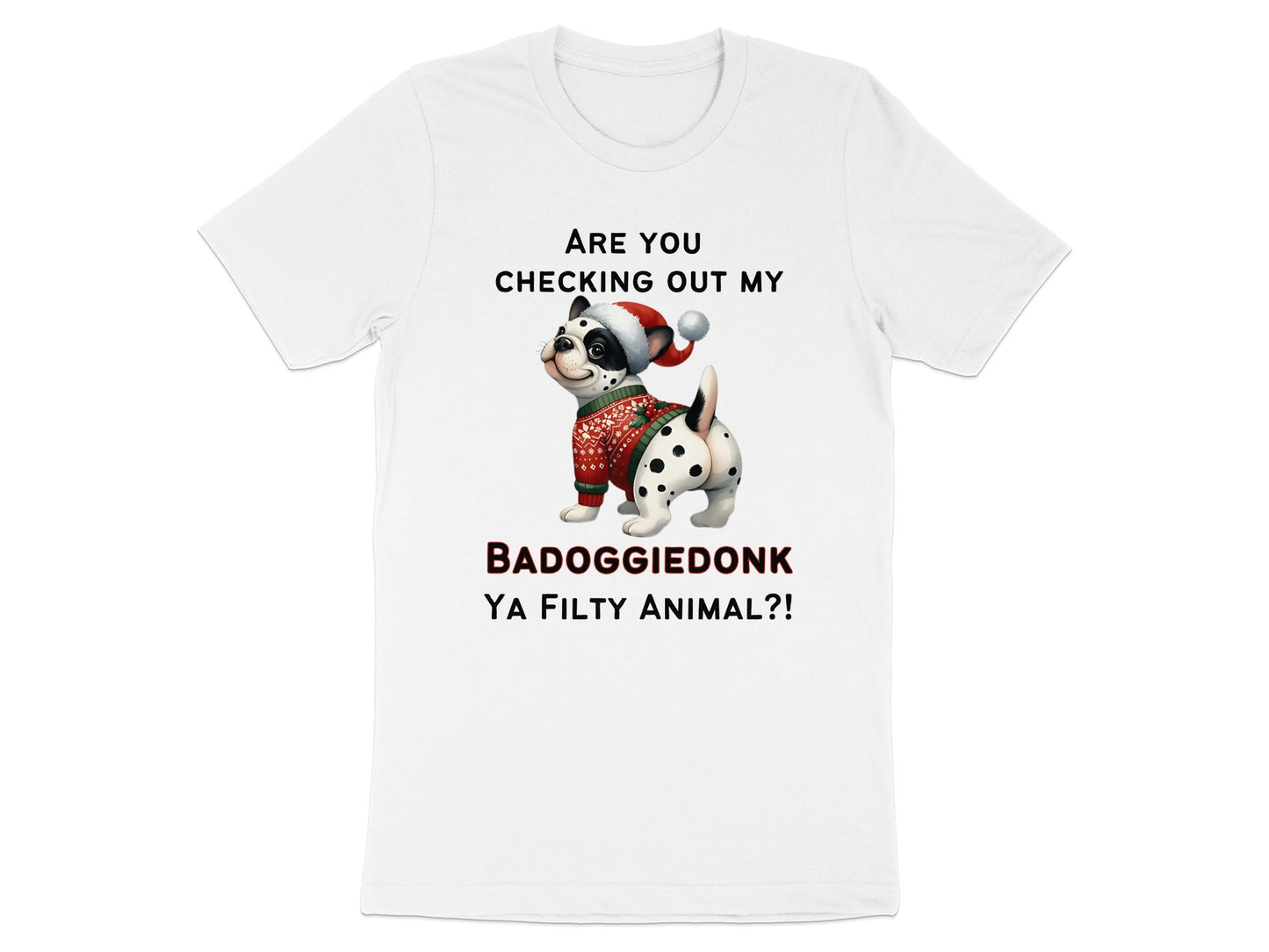 White t-shirt with a Dalmatian wearing a Santa hat and sweater, with text.
