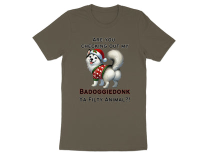 T-shirt with husky in Santa hat and sweater saying "BADOGGIEDONK YA FILTY ANIMAL?!"
