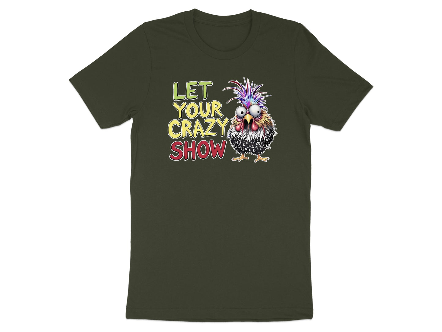 Green t-shirt with "LET YOUR CRAZY SHOW" text and cartoon chicken graphic.
