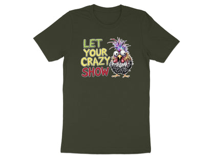 Green t-shirt with "LET YOUR CRAZY SHOW" text and cartoon chicken graphic.