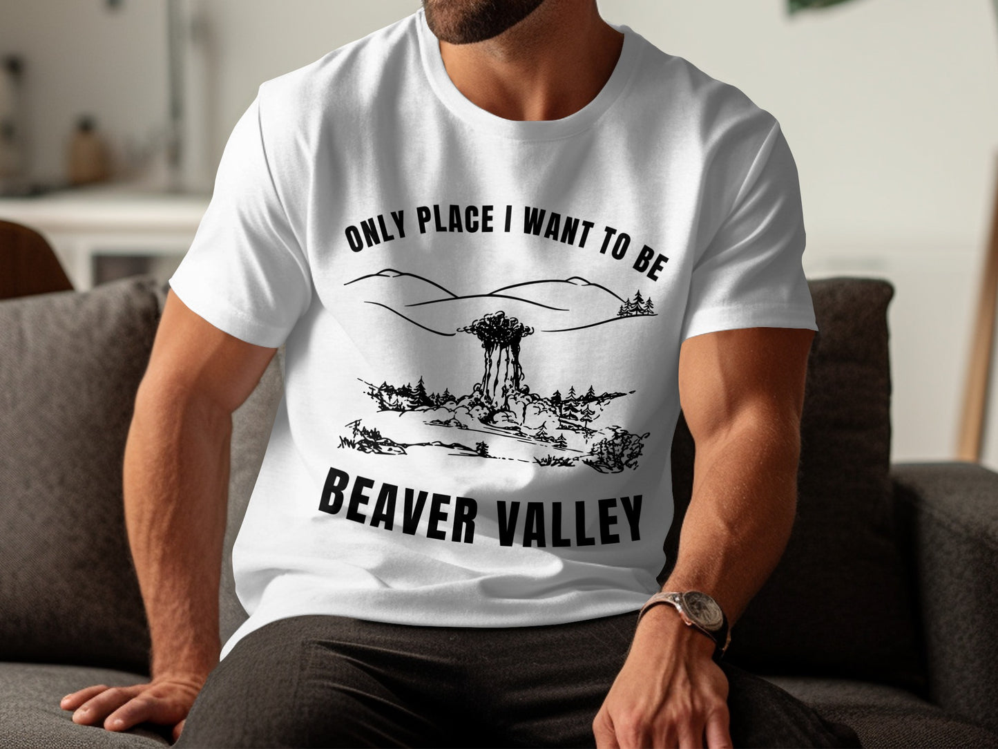 White t-shirt with black graphic and text "Only Place I Want to Be Beaver Valley".