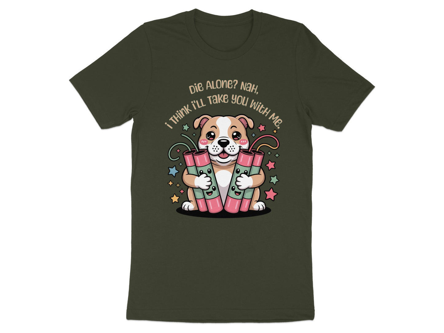 Dog with dynamite, text reads "Die alone? Nah, I think I'll take you with me."