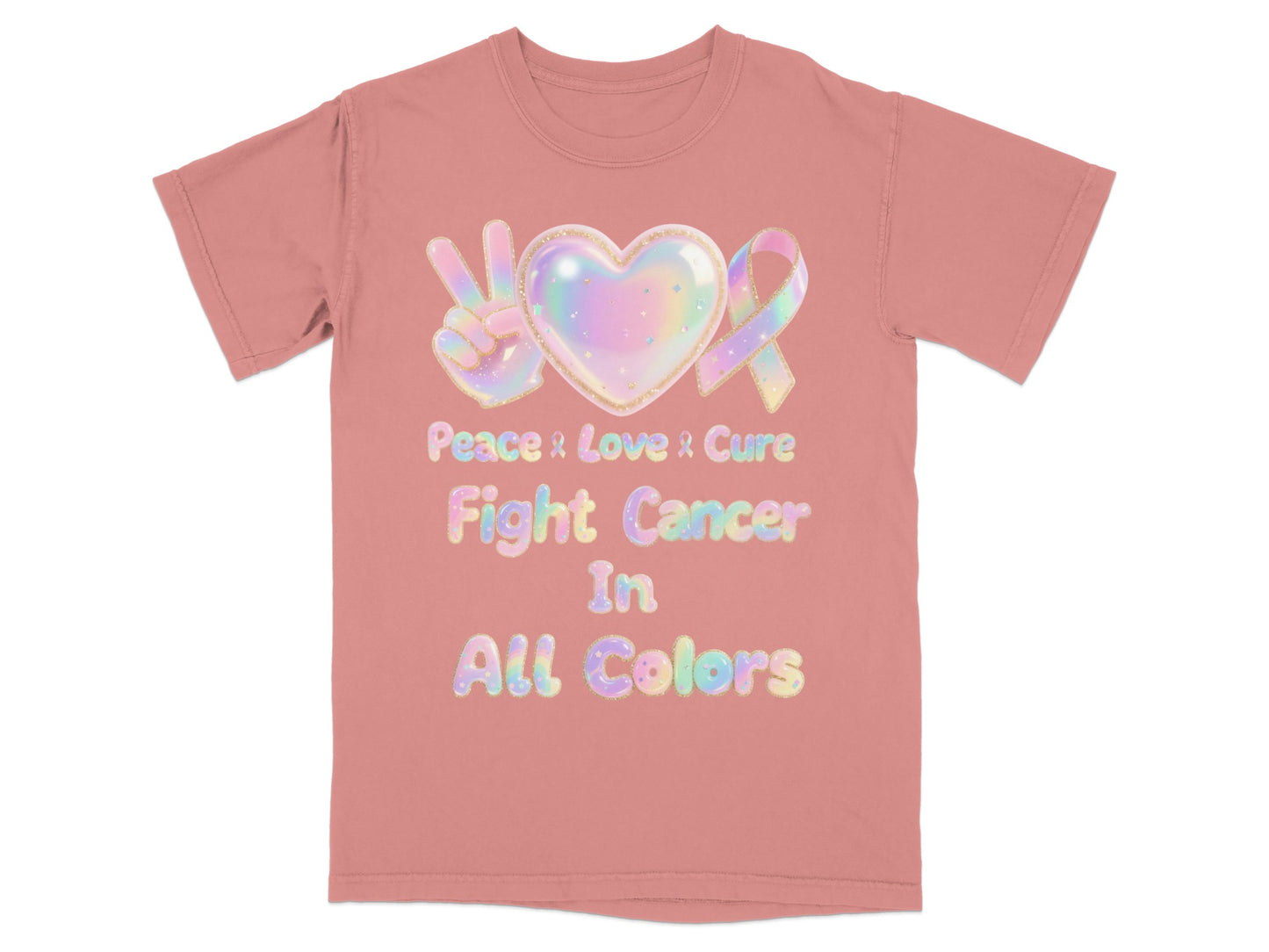 Peace Love Cure Fight Cancer in All Colors T-Shirt product