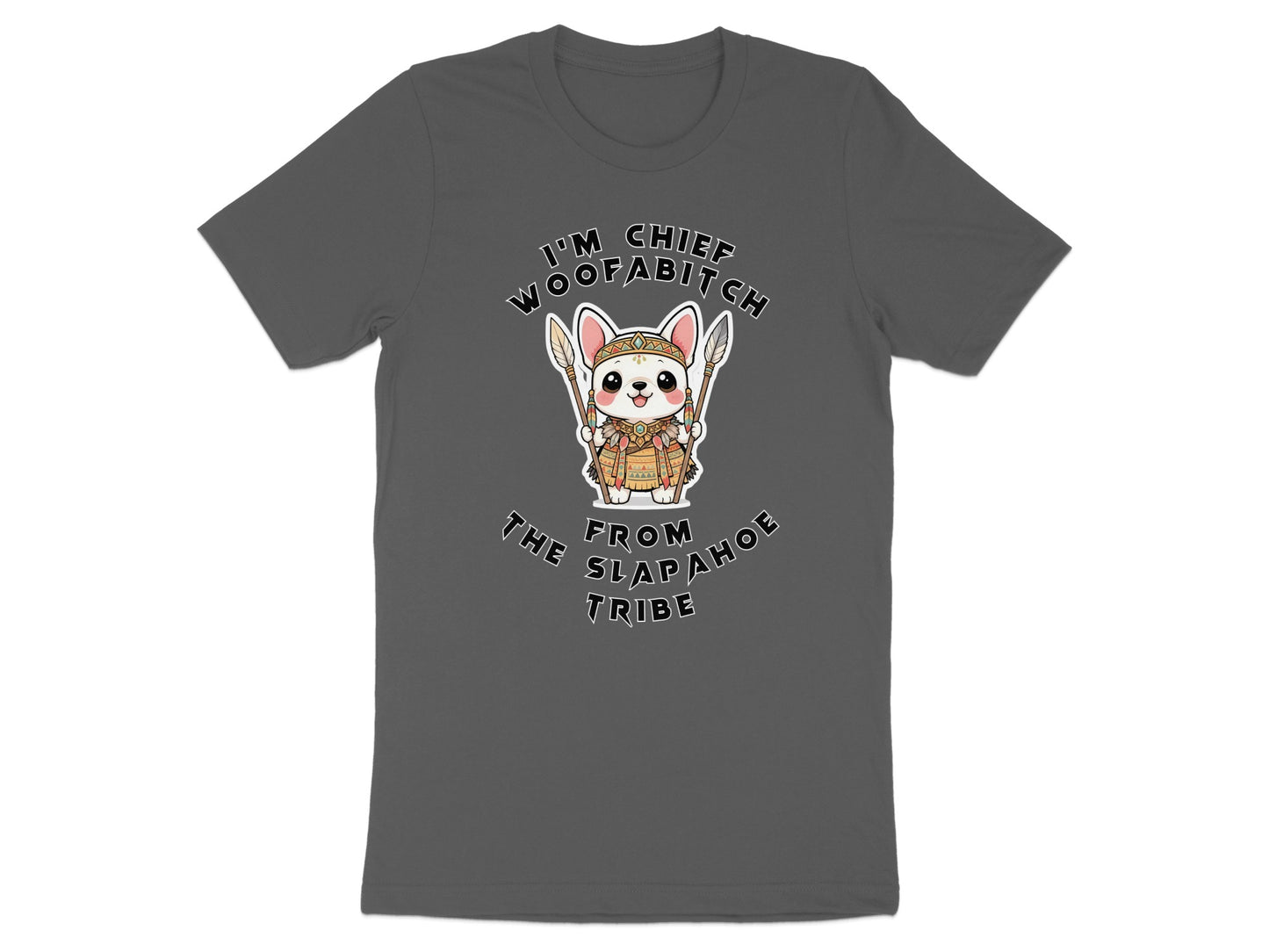 T-shirt graphic with cartoon dog saying "I'm Chief Woofabitch".