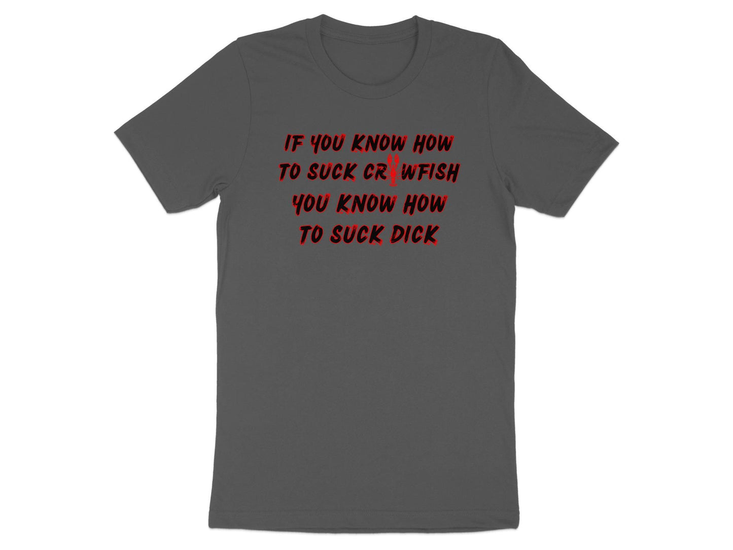 Funny Crawfish Boil T-Shirt: Offensive Humor, Sarcastic Gift