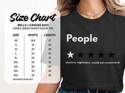 Size chart for Bella + Canvas 3001 unisex short sleeve tee with "People absolute nightmare, would not recommend."