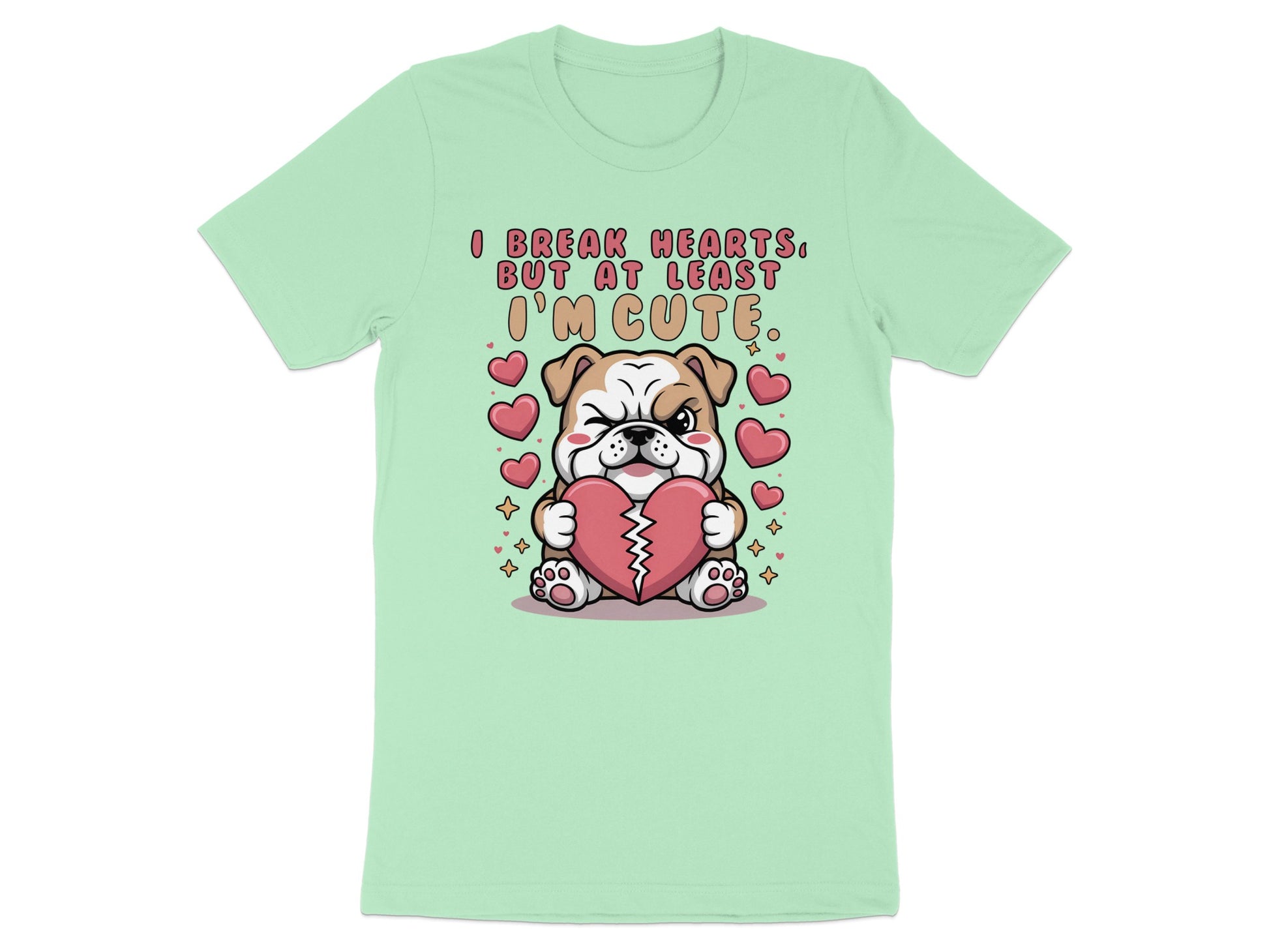 Bulldog holding broken heart with text "I break hearts, but at least I'm cute."