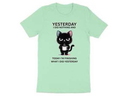 Mint t-shirt with black cat holding coffee and text "Yesterday I did nothing and today I'm finishing what I did yesterday."
