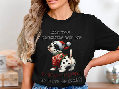 Dalmatian puppy in festive sweater and hat with text "BADOGGIE DONK YA FILTY ANIMAL?!"