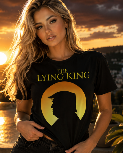 The Lying King T-Shirt, Political Humor Tee, Donald Trump Inspired Shirt, Sarcastic Gift, Protest Apparel, Funny Election Top