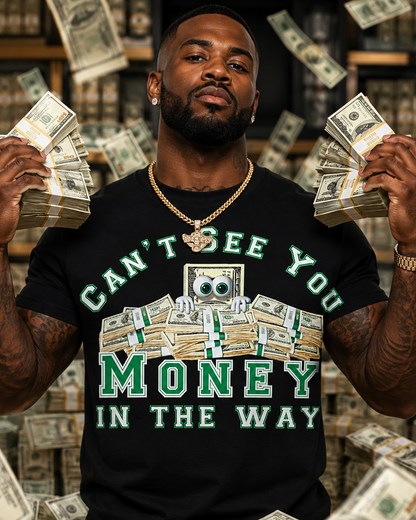 Money in the way Tshirt