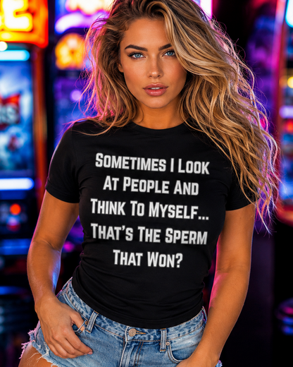 Sperm That Won? Humorous T-Shirt