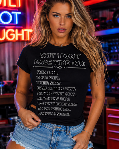 The "No Time For It" Statement T-Shirt