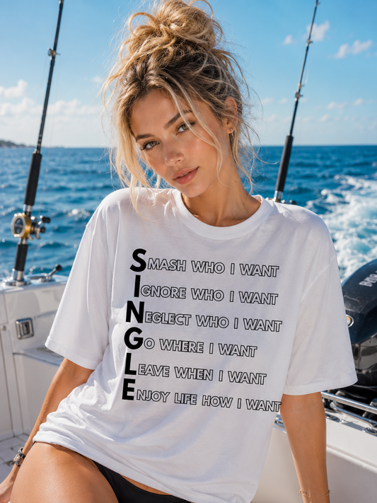Single Life Rules Statement T-Shirt