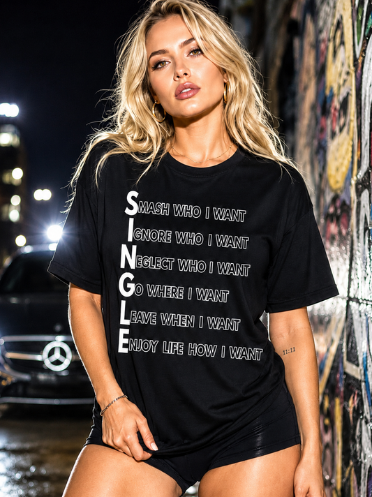 Single Life Rules Statement T-Shirt