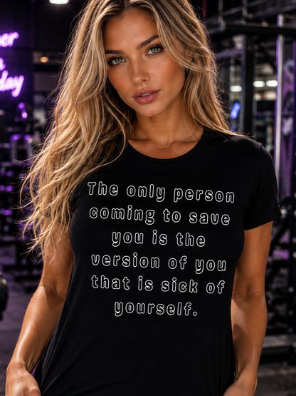 Save Yourself Motivational Quote Graphic T-Shirt