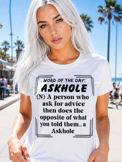 Word Of The Day Funny Definition Askhole T-Shirt