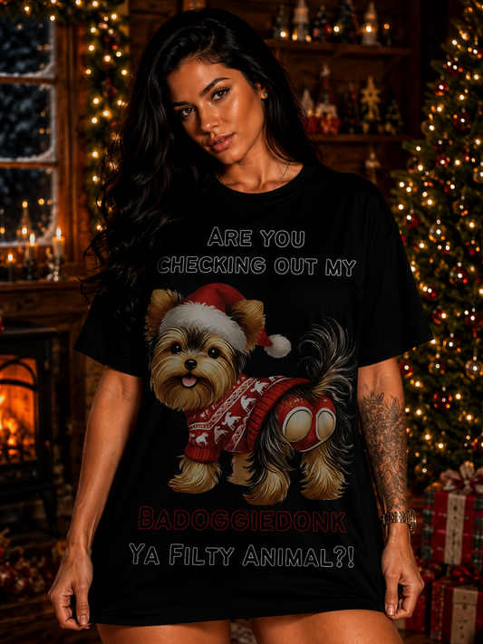Are You Checking Out My BAdoggiedonk Yorkshire T-Shirt