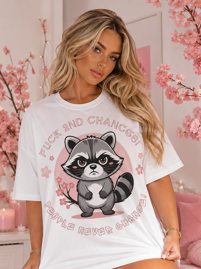 Grumpy Raccoon, No Second Chances, People Never Change T-shirt