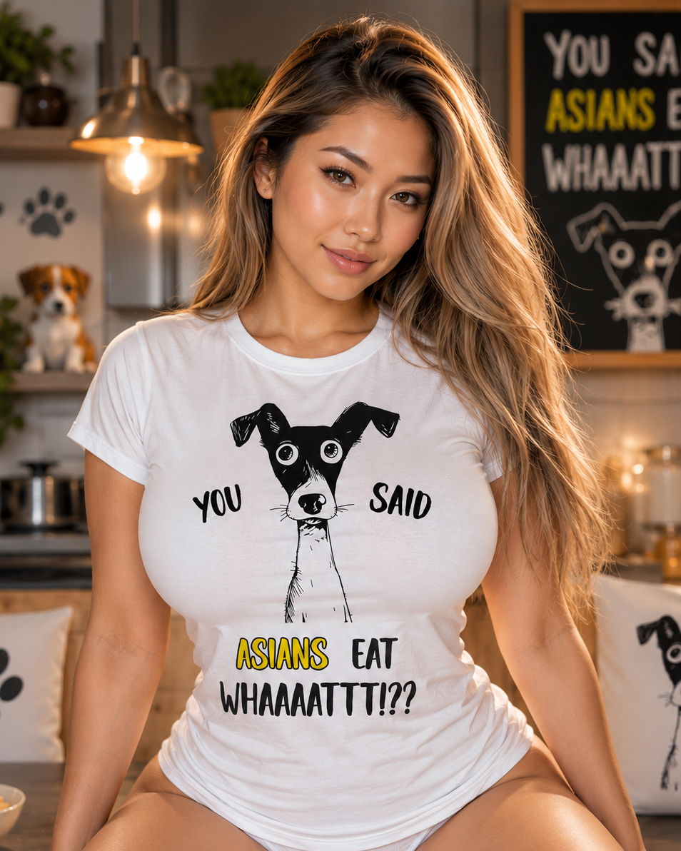 Funny Dog T-Shirt Asians Eat What Tee