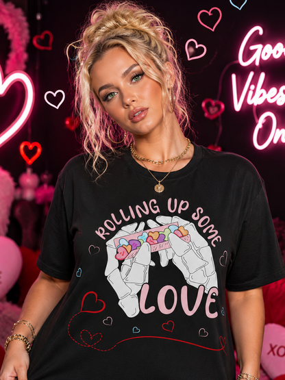 Rolling Up Love Valentimes Day Shirt
