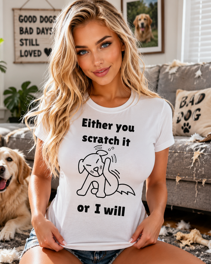 Funny Dog Scratching T-Shirt Pet Lover Humor Owner Saying