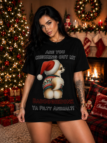 Are You Checking Out My Badoggiedonk Chihuahua Tshirt