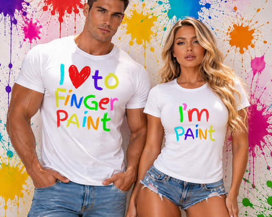 I Love To Finger Paint Funny Couples Art T-Shirt Women Shirt