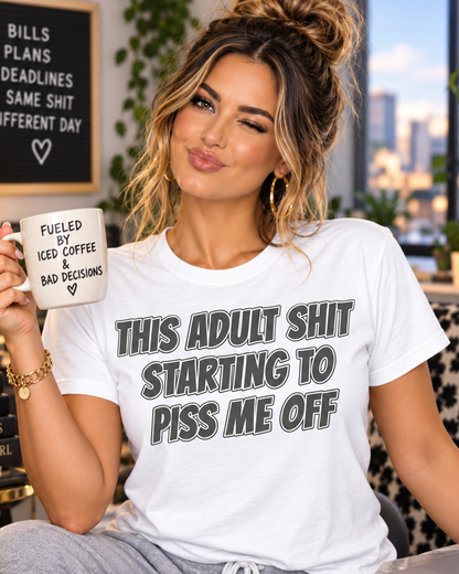 Funny Adulting T-Shirt Sarcastic Graphic Tee