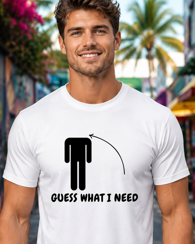 Guess What I Need: Headless Figure T-Shirt