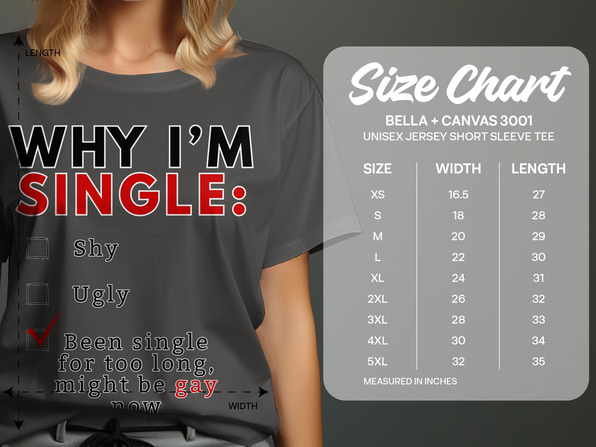 T-shirt with "Why I'm Single" text and size chart.